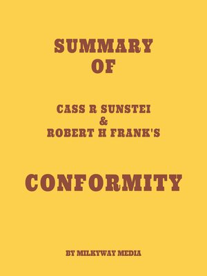 cover image of Summary of Cass R Sunstei & Robert H Frank's Conformity
